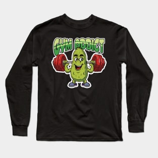 Gym Addict Pickle Working out with weights Long Sleeve T-Shirt